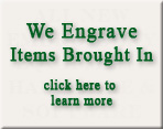 We Engrave Items Brought In